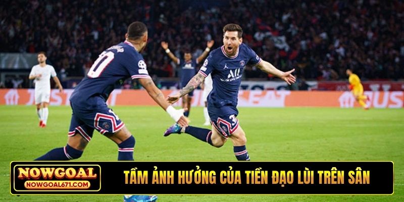 Tầm ảnh hưởng của tiền đạo lùi trên sân